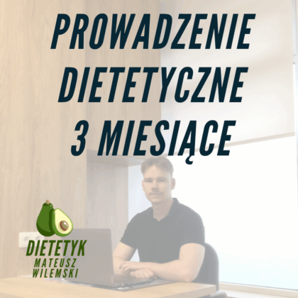 Prowadzenie dietetyczne - 3 miesiące (-16%)