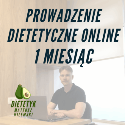 Prowadzenie dietetyczne online - 1 miesiąc